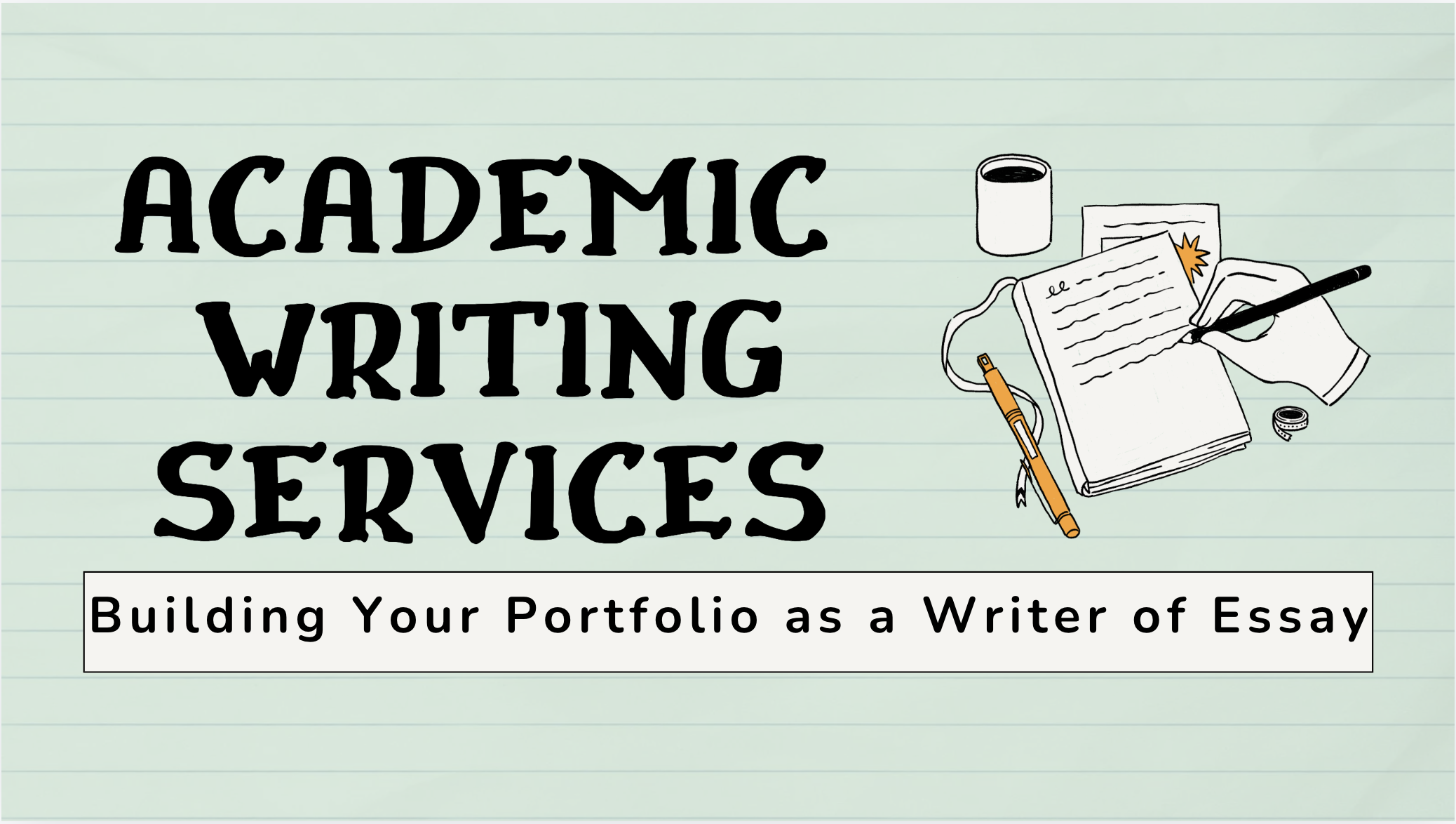 Building Your Portfolio as a Writer of Essay