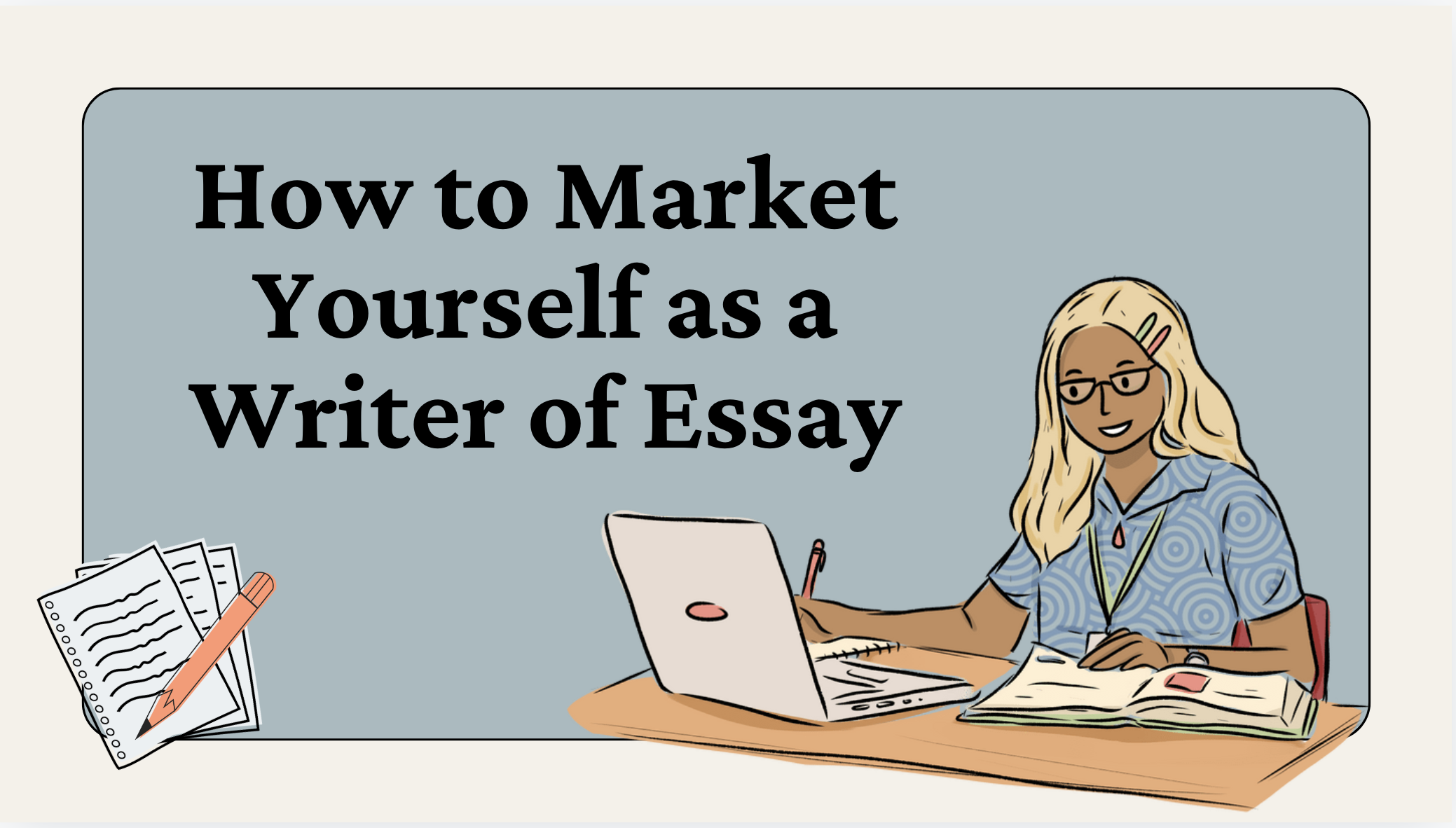 Market Yourself As A Writer of Essay