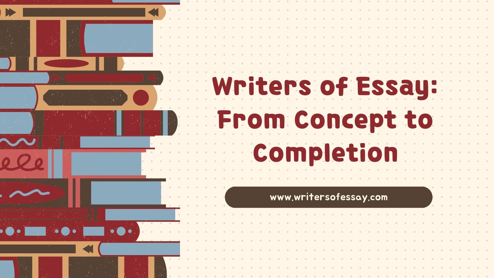 The ultimate Guide to Writers of Essay: From Concept to Completion